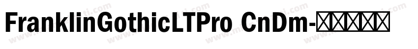 FranklinGothicLTPro CnDm字体转换